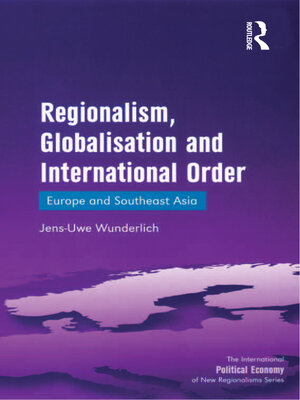 cover image of Regionalism, Globalisation and International Order